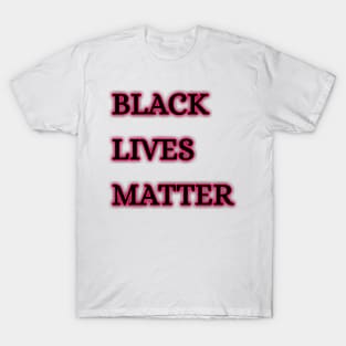 Black Lives Matter (blm) T-shirt T-Shirt